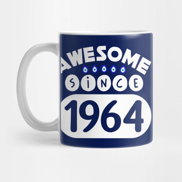 Awesome Since 1964 by colorsplash